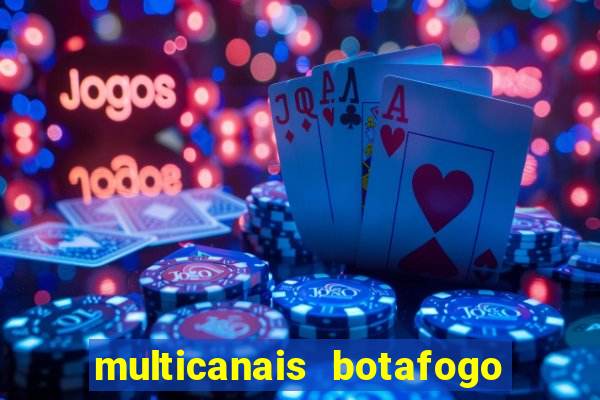 multicanais botafogo x vitoria